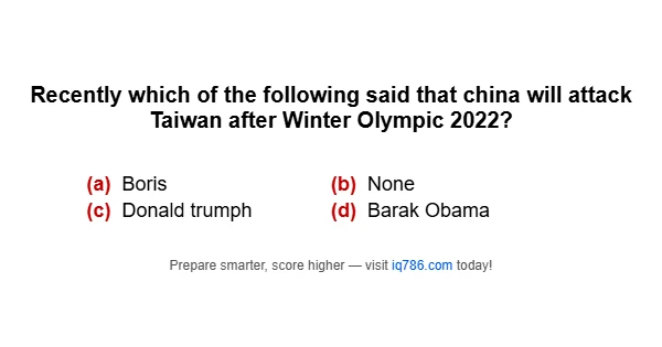 Recently which of the following said that china will attack Taiwan after Winter Olympic 2022?
