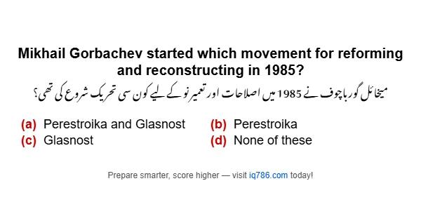 Mikhail Gorbachev started which movement for reforming and reconstructing in 1985?
