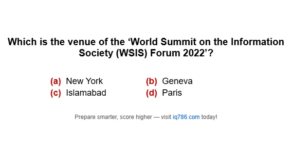 Which is the venue of the ‘World Summit on the Information Society (WSIS) Forum 2022’?