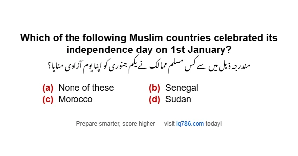 Which of the following Muslim countries celebrated its independence day on 1st January?