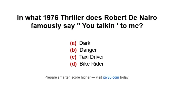 In what 1976 Thriller does Robert De Nairo famously say " You talkin ' to me?