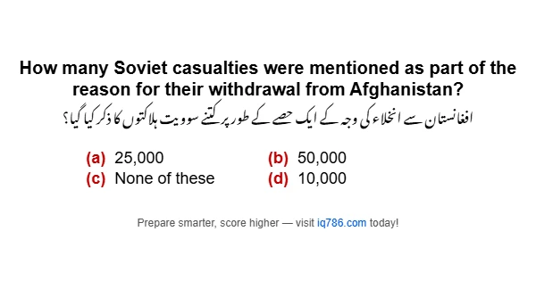 How many Soviet casualties were mentioned as part of the reason for their withdrawal from Afghanistan?