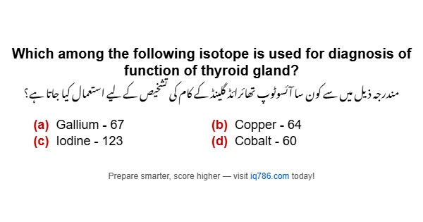Which among the following isotope is used for diagnosis of function of thyroid gland?