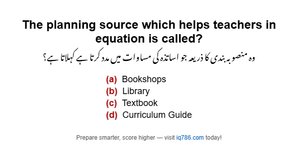 The planning source which helps teachers in equation is called?
