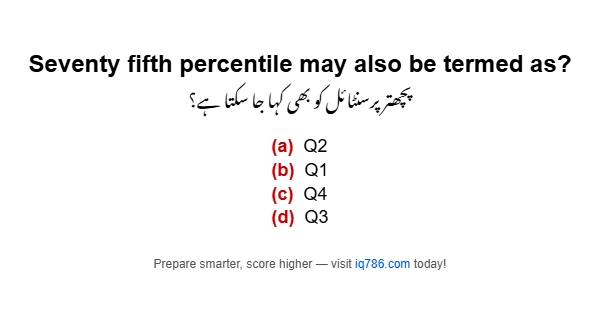 Seventy fifth percentile may also be termed as?